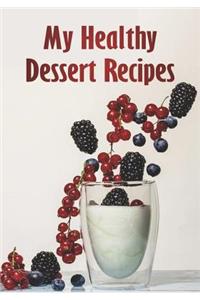 My Healthy Dessert Recipes