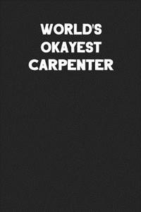 World's Okayest Carpenter