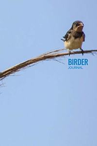 Birder Journal: Bird Watching Log Book, Field Diary Notebook, Swallow Lovers Design, Birding Trips Species Record Tracker