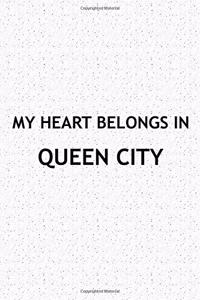 My Heart Belongs in Queen City