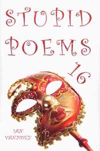 Stupid Poems 16