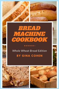 Bread Machine Cookbook