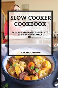 Slow Cooker Cookbook 2021