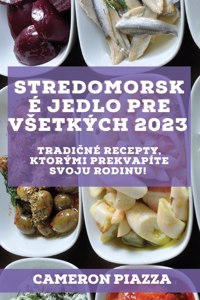 Stredomorské jedlo pre vsetkých 2023