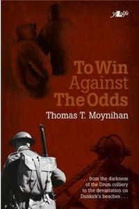 To Win Against the Odds