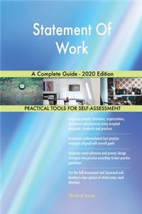 Statement Of Work A Complete Guide - 2020 Edition