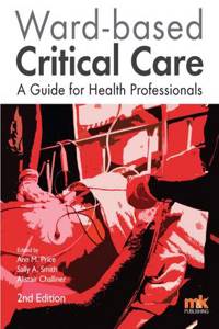 Ward-Based Critical Care: A Guide for Health Professionals