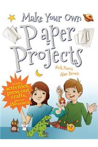 Make Your Own Paper Projects