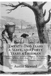 Twenty-Two Years a Slave, and Forty Years a Freeman