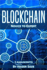 Blockchain: Ultimate Step by Step Guide to Understanding Blockchain Technology, Bitcoin Creation, and the Future of Money