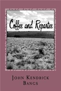 Coffee and Repartee