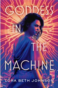 Goddess in the Machine