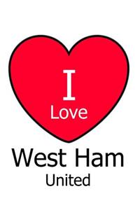 I Love West Ham United