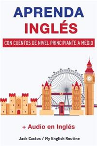 Aprenda Inglés con cuentos de nivel principiante a medio