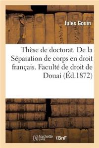 Thèse de Doctorat. Du Divorce En Droit Romain. de la Séparation de Corps En Droit Français