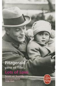 Lots of Love. Scott Et Scottie: Correspondance 1936-1940