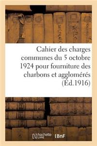 Cahier Des Charges Communes Du 5 Octobre 1924 Pour Fourniture Des Charbons Et Agglomérés