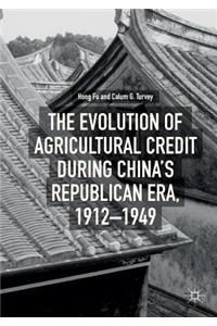 Evolution of Agricultural Credit During China's Republican Era, 1912-1949