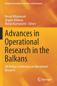 Advances in Operational Research in the Balkans