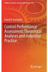 Control Performance Assessment: Theoretical Analyses and Industrial Practice