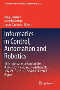 Informatics in Control, Automation and Robotics