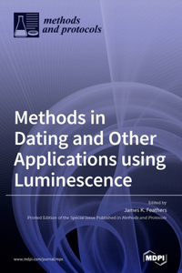 Methods in Dating and Other Applications using Luminescence