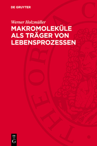 Makromoleküle ALS Träger Von Lebensprozessen