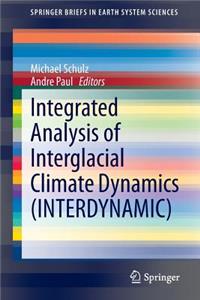 Integrated Analysis of Interglacial Climate Dynamics (Interdynamic)