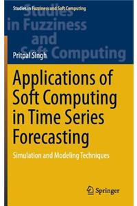 Applications of Soft Computing in Time Series Forecasting