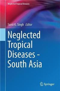 Neglected Tropical Diseases - South Asia