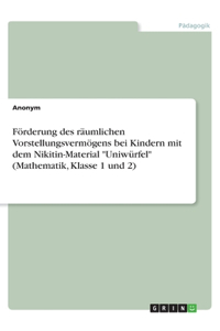 Förderung des räumlichen Vorstellungsvermögens bei Kindern mit dem Nikitin-Material 