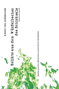 Relikte aus dem Würfelbecher des Schicksals