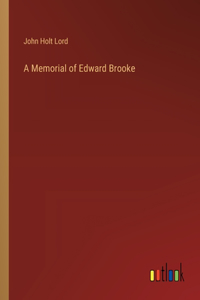A Memorial of Edward Brooke