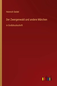 Zwergenwald und andere Märchen