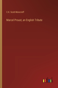 Marcel Proust, an English Tribute