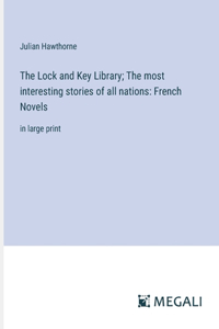 Lock and Key Library; The most interesting stories of all nations