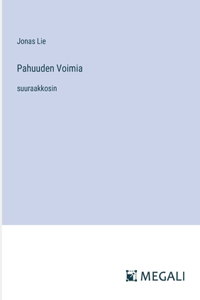 Pahuuden Voimia