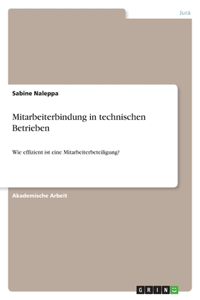 Mitarbeiterbindung in technischen Betrieben