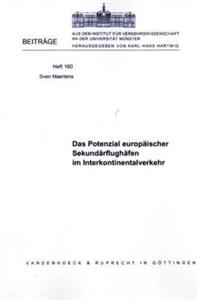 Das Potenzial Europaischer Sekundarflughafen Im Interkontinentalverkehr