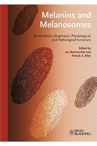 Melanins and Melanosomes