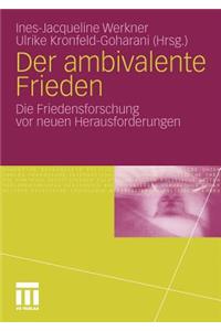 Der Ambivalente Frieden