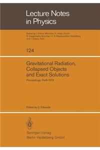 Gravitational Radiation, Collapsed Objects and Exact Solutions