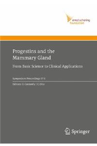 Progestins and the Mammary Gland