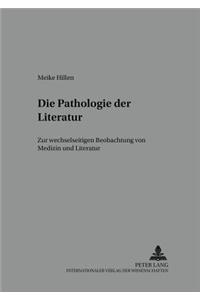 Die Pathologie Der Literatur