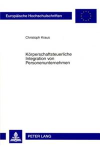 Koerperschaftsteuerliche Integration Von Personenunternehmen