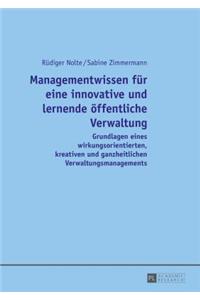 Managementwissen fuer eine innovative und lernende oeffentliche Verwaltung