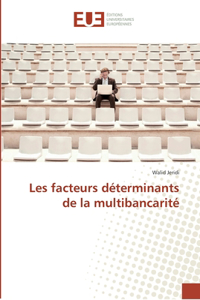 Les facteurs déterminants de la multibancarité