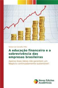 A educação financeira e a sobrevivência das empresas brasileiras