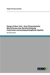 Gangs of New York - Eine filmanalytische Betrachtung unter Berücksichtigung historischer und sozialpsychologischer Aspekte