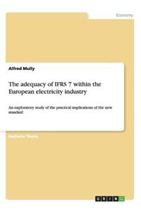 The adequacy of IFRS 7 within the European electricity industry